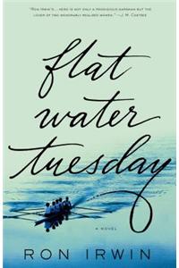 Flat Water Tuesday