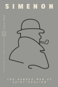 Hanged Man of Saint-Pholien (Inspector Maigret)