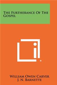 Furtherance of the Gospel