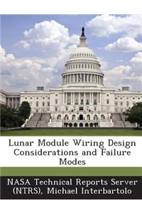 Lunar Module Wiring Design Considerations and Failure Modes