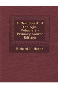 A New Spirit of the Age, Volume 2