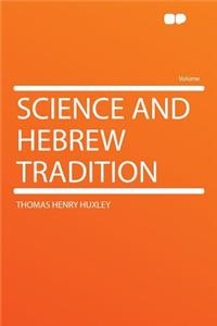 Science and Hebrew Tradition