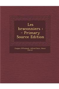 Les Braconniers: - Primary Source Edition