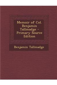 Memoir of Col. Benjamin Tallmadge