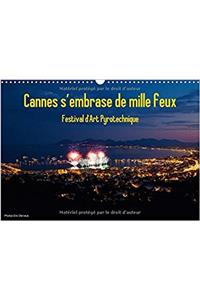 Cannes S'embrase De Mille Feux 2018