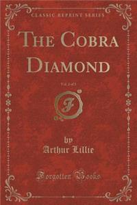 The Cobra Diamond, Vol. 2 of 3 (Classic Reprint)