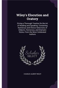 Wiley's Elocution and Oratory
