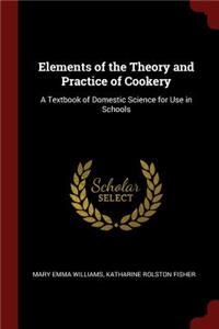 Elements of the Theory and Practice of Cookery