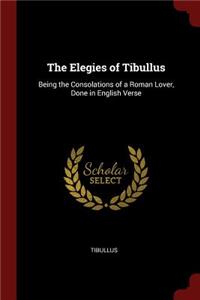 The Elegies of Tibullus