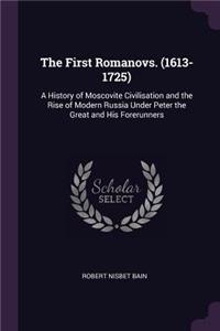 The First Romanovs. (1613-1725)