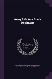 Army Life in a Black Regiment
