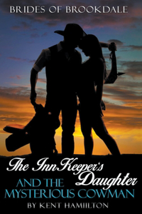 InnKeeper's Daughter and the Mysterious Cowman