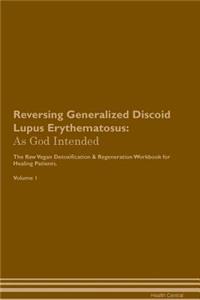 Reversing Generalized Discoid Lupus Erythematosus