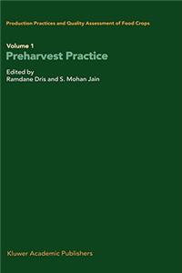 Production Practices and Quality Assessment of Food Crops