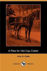 Plea for Old Cap Collier (Dodo Press)