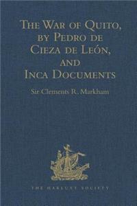 War of Quito, by Pedro de Cieza de León, and Inca Documents