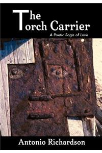 The Torch Carrier (A Poetic Saga of Love)