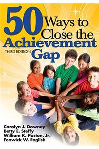 50 Ways to Close the Achievement Gap