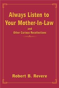 Always Listen to Your Mother-In-Law