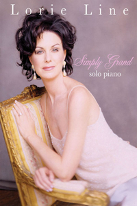 Lorie Line: Simply Grand: Solo Piano