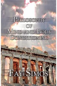 Philosophy of Mind and Body Conditioning