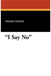 I Say No