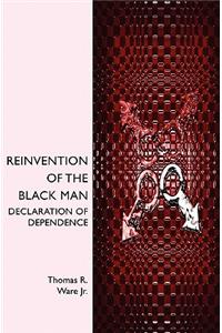 Reinvention of The Black Man