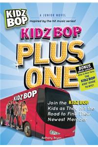 Kidz Bop Plus One - The Junior Novel