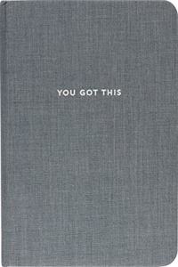 You Got This Journal (Cloth Cover)