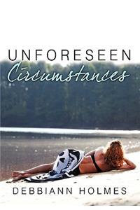 Unforeseen Circumstances