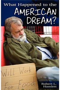 What Happened to the American Dream?