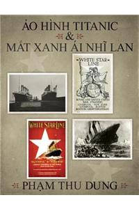 Ảo Hình Titanic & MẮt Xanh Ái NhĨ LAN