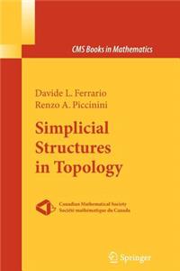 Simplicial Structures in Topology