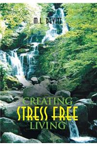 Creating Stress Free Living