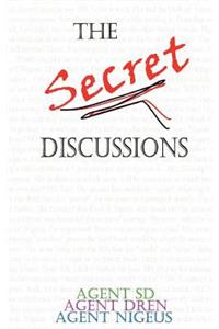 The Secret Discussions