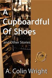 Cupboardful of Shoes: And Other Stories