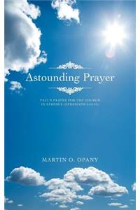Astounding Prayer