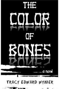 The Color of Bones