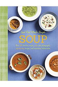 Good Food Made Simple: Soup