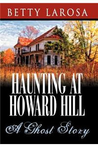 Haunting at Howard Hill