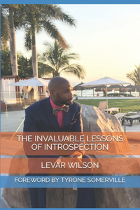 The Invaluable Lessons of Introspection