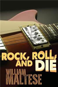 Rock, Roll, and Die