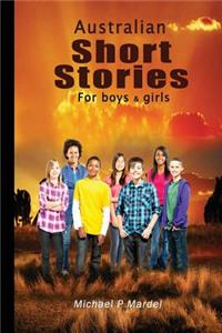 Australian Short Stories for Boys (& Girls)