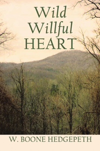 Wild Willful Heart