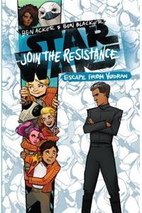 Star Wars: Join the Resistance Escape from Vodran: (book 2)