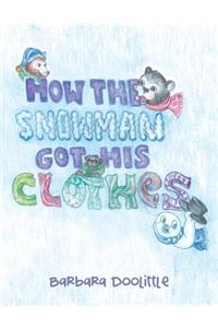 How the Snowman got his Clothes