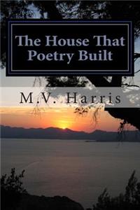 House That Poetry Built