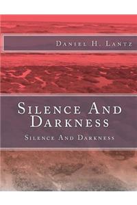 Silence And Darkness