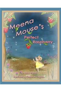 Meena Mouse's Perfect Raspberry