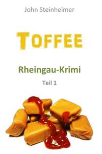 Toffee - Rheingau Krimi - Teil 1